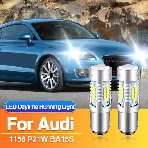 2PCS 1156 P21W LED Daytime Running Light for Audi TT 8J3 8J9/A3 8P/A4 B7/A6 C6/A8 4E/Q7/TT 8J, BA15S