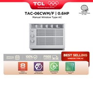 2025TCL 0.6HP Aircon Window Type Air Conditioner Fast Cooling Auto Protection Easy Clean (TAC-06CWM/