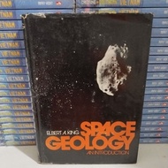 ORIGINAL BOOK - SPACE GEOLOGY AN INTRODUCTION
