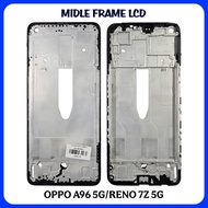 Middle frame lcd oppo A96 5G / Reno 7z 5G