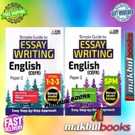 ILMU BAKTI: SIMPLE GUIDE TO ESSAY WRITING ENGLISH (CEFR) FORM 1.2.3 UASA & SPM PAPER 2