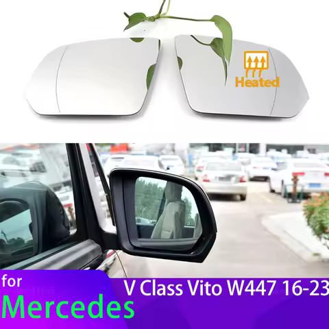Car Left Right Rearview Side Wing Heated Durable Mirror Glass for Mercedes-Benz V Class W447 Vito Me