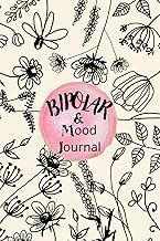 BiPolar And Mood Journal: Symptoms Patterns Struggles Of Manic Episodes/Hyper Mania/Feelings/Keeping