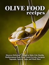 Olive Food Recipes: Discover Delicious Things to Make Like Healthy Mediterranean Pasta Salad, Latin 