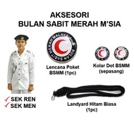 BULAN SABIT MERAH MALAYSIA |BSMM |PBSM |Poket Pin BSMM |Kolar Dot BSMM | Landyard Hitam BSMM | Akses