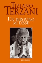 Un indovino mi disse Tiziano Terzani