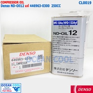 น้ำมัน คอมเพรสเซอร์ ND-Oil12 แท้ CL0019 DENSO 446963-0300 ความจุ 250cc ใช้กับน้ำยา HFC-134A  HFO-123