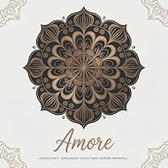 Amore Adventszeit-Genusszeit das etwas andere Mandala (German Edition)