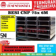 Besi CNP 75 6M Berbagai Varian Tebal Kanal C Chanel Baja Channel 