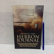HEBRON JOURNAL BY ARTHUR G. GISH GISH