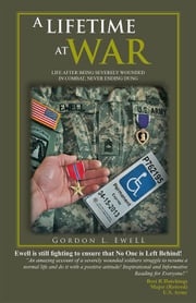 A Lifetime at War GORDON L. EWELL