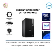 Dell Pro Minitower (MT) Desktop (Ultra 5 235 vPro(R), 16GB, 1TB, Intel, W11 Pro, 3yrs) DL-PRO-MT02
