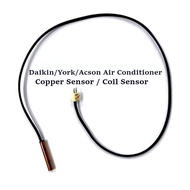 Daikin / York / Acson Air Conditioner Copper Sensor / Coil Sensor