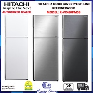 (BULKY)  HITACHI R-VX480PMS9 2 DOOR 407L STYLISH LINE DELUXE REFRIGERATOR, TEMPERED GLASS SHELVES, E