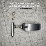 Baut QR Quick Release Pin Lock Kunci Frame Tengah Sepeda Lipat Seli