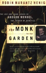 The Monk in the Garden Robin Marantz Henig