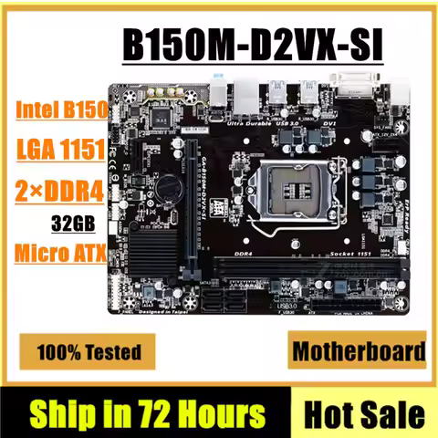 For GA-B150M-D2VX-SI Motherboard 32GB LGA 1151 DDR4 Micro ATX Mainboard 100% Tested Fully Work