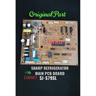 SHARP REFRIGERATOR MAIN PCB BOARD ORIGINAL PART SJ-S79SL SJS79SL (6061)