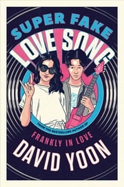 Super Fake Love Song David Yoon