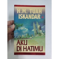 [BB] [Used] Aku DiHatimu by H.M. Tuah Iskandar (Buku Novel Bahasa Malaysia)