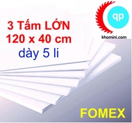 3 Tấm Fomex dày 5 li Kích thước 120x40cm - Tấm PVC Foam làm Nội thất Mô hình Hanmade Kiến trúc Tàu t