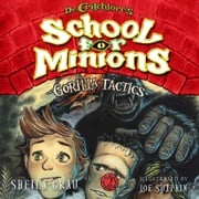 Gorilla Tactics (Dr. Critchlore's School for Minions #2) Sheila Grau