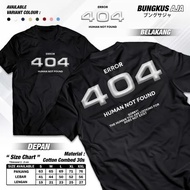 Error 404 Human Not Found t-shirt - Latest Viral Words Shirt