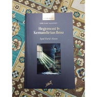 SIRI ILMU MANDIRI: Hegemoni & Kemandirian Ilmu | Syed Farid Alatas
