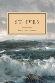 St. Ives Robert Louis Stevenson