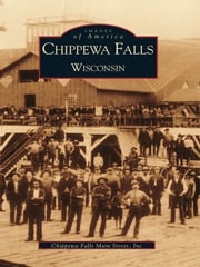 Chippewa Falls, Wisconsin Chippewa Falls Main Street, Inc.