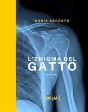 L'enigma del gatto Sonia Sacrato