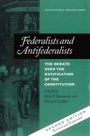 Federalists and Antifederalists John P. Kaminski