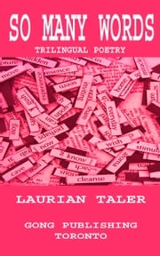 SO MANY WORDS Laurian Taler