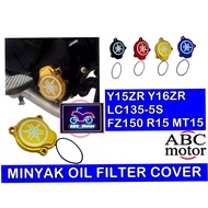 Y15ZR Y16ZR LC135-5S FZ150 R15 MT15 MINYAK OIL FILTER COVER ALLOY YAMAHA Y15 V1 LC FZ Y16 CAP ENGINE ENJIN 4T SKRU-ABC