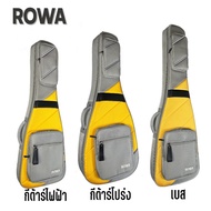 ROWA กระเป๋ากีต้าร์โปร่ง กีต้าร์ไฟฟ้า เบส soft case