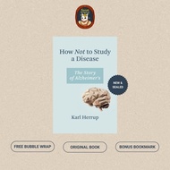 Imported How Not to Study Book The Story of Alzheimer's by Karl Herrup (Original Hardcover)