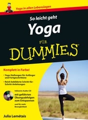So leicht geht Yoga für Dummies, Enhanced Edition Julia Lemétais