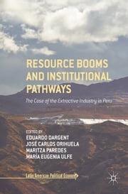 Resource Booms and Institutional Pathways Eduardo Dargent