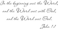 John 1:1, Vinyl Wall Art, in the Beginning Was the Word, and the Word Was with God, and the Word Was