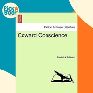 [100% Original Books] - Coward Conscience. by Frederick Robinson (US edition, paperback)