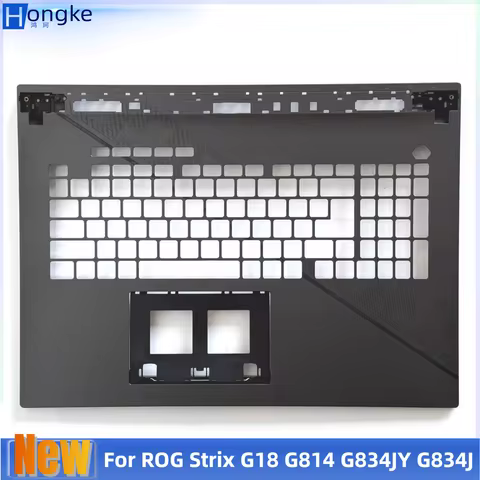 New For ROG Strix G18 G814 G834JY G834J Upper Case Palmrest Cover C Shell