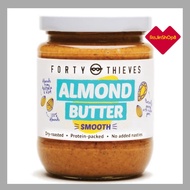 Forty Thieves Almond Butter 235g – Smooth | Crunchy | Made with 100% Almonds | Vegan | Spread Baking