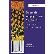 [BnB] USED Strategic Supply Chain Alignment: Best Practice in Supply Chain Management by John Gattor
