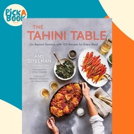 [100% Original Books] - The Tahini Table - Go Beyond Hummus with 100 Recipes for Every M by Amy Zite