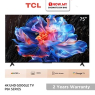 TCL 75" P6K 4K UHD Google TV 75P6K | TV Pintar 智能电视