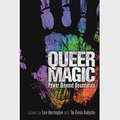 Queer Magic: Power Beyond Boundaries