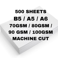 (Positivity) 500pcs B5 A5 A6 Bond Paper 70gsm / 80gsm / 90gsm / 100 gsm machine cut