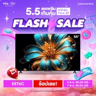 [NEW 2025] TCL ทีวี 55 นิ้ว 4K QLED Colorful Google TV รุ่น 55T6C HVA Panel ระบบปฏิบัติการ Google/Ga