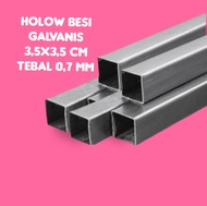 Besi Hollow Galvanis Ukuran 3,5x3,5cm Ketebalan 0,7 mm