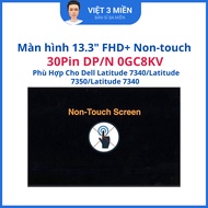Dell Latitude 7340/Latitude 7350/Latitude 7340 13.3 laptop screen" FHD+ Non-touch 30Pin DP/N 0GC8KV